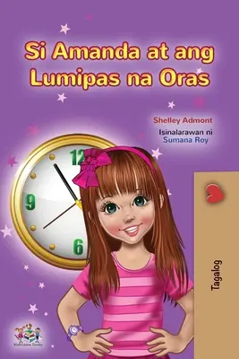 Amanda und die verlorene Zeit (Tagalog Kinderbuch): Filipino Kinderbuch - Amanda and the Lost Time (Tagalog Children's Book): Filipino children's book