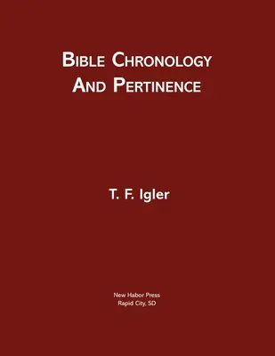 Chronologie und Relevanz der Bibel - Bible Chronology and Pertinence