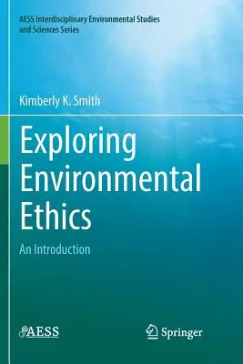 Erforschung der Umweltethik: Eine Einführung - Exploring Environmental Ethics: An Introduction