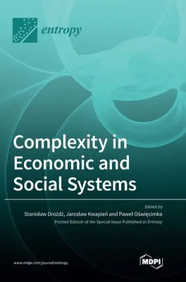 Komplexität in wirtschaftlichen und sozialen Systemen - Complexity in Economic and Social Systems