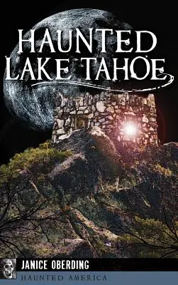 Spuk am Lake Tahoe - Haunted Lake Tahoe