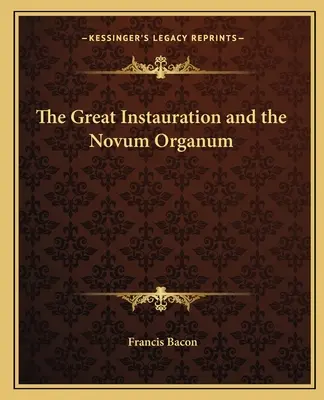 Die große Instauration und das Novum Organum - The Great Instauration and the Novum Organum