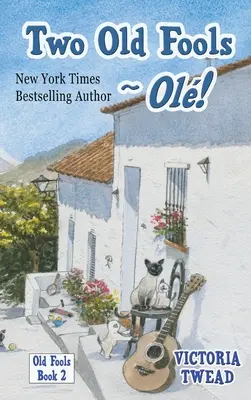 Zwei alte Narren - Ol! - Two Old Fools - Ol!