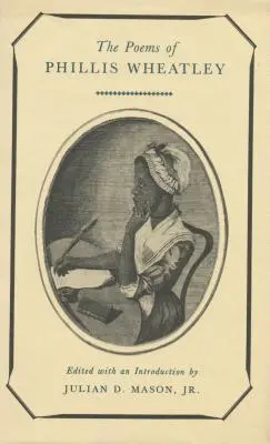 Gedichte von Phillis Wheatley - Poems of Phillis Wheatley