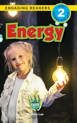 Energie: Ich kann helfen, die Erde zu retten (Engaging Readers, Stufe 2) - Energy: I Can Help Save Earth (Engaging Readers, Level 2)