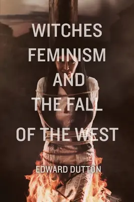 Hexen, Feminismus und der Untergang des Abendlandes - Witches, Feminism, and the Fall of the West