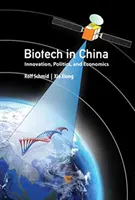 Biotechnologie in China: Innovation, Politik und Wirtschaft - Biotech in China: Innovation, Politics, and Economics