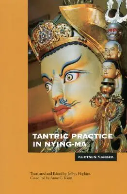 Tantrische Praxis in Nying-Ma - Tantric Practice in Nying-Ma