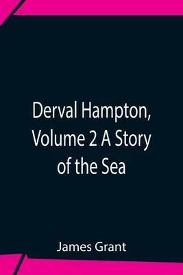 Derval Hampton, Band 2 Eine Geschichte über das Meer - Derval Hampton, Volume 2 A Story Of The Sea