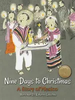 Neun Tage bis Weihnachten: Eine Geschichte aus Mexiko - Nine Days to Christmas: A Story of Mexico