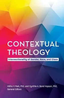 Kontextuelle Theologie: Intersektionalität von Geschlecht, Ethnie und Klasse - Contextual Theology: Intersectionality of Gender, Race, and Class