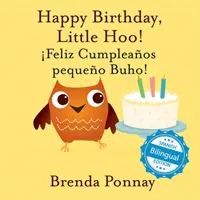 Alles Gute zum Geburtstag, Little Hoo / feliz Cumpleaos Pequeo Buho! - Happy Birthday Little Hoo / feliz Cumpleaos Pequeo Buho!