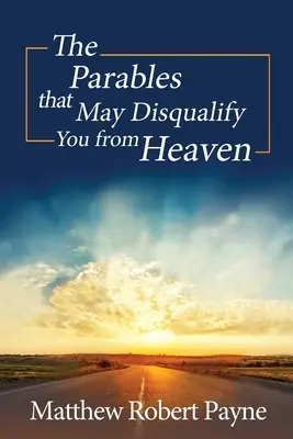 Die Gleichnisse, die dich vom Himmel disqualifizieren können - The Parables that May Disqualify You from Heaven