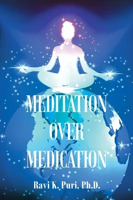 Meditation statt Medikation - Meditation over Medication