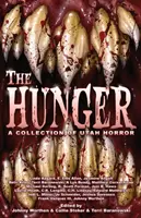 Der Hunger: Eine Sammlung von Utah Horror - The Hunger: A Collection of Utah Horror