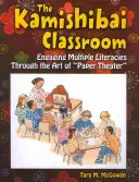 Das Kamishibai-Klassenzimmer: Die Kunst des Papiertheaters zur Förderung von Mehrsprachigkeit - The Kamishibai Classroom: Engaging Multiple Literacies Through the Art of Paper Theater