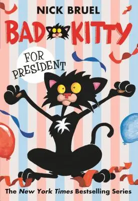 Böses Kätzchen will Präsident werden - Bad Kitty for President