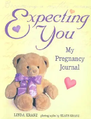 Ich erwarte dich: Mein Schwangerschafts-Tagebuch - Expecting You: My Pregnancy Journal