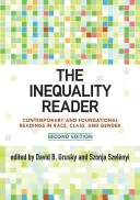 Das Lesebuch Ungleichheit: Zeitgenössische und grundlegende Lektüre zu Ethnie, Klasse und Geschlecht - The Inequality Reader: Contemporary and Foundational Readings in Race, Class, and Gender