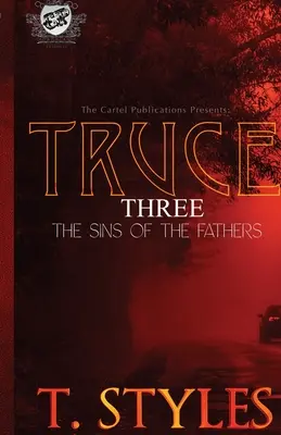 Waffenstillstand 3: Die Sünden der Väter (The Cartel Publications Presents) - Truce 3: Sins of The Fathers (The Cartel Publications Presents)