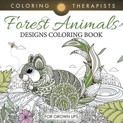 Waldtiere Designs Malbuch für Erwachsene - Forest Animals Designs Coloring Book For Grown Ups