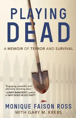 Playing Dead: Ein Memoir über Terror und Überleben - Playing Dead: A Memoir of Terror and Survival