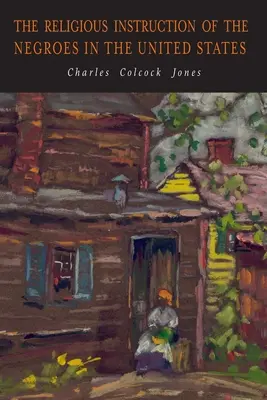 Die religiöse Unterweisung der Neger in den Vereinigten Staaten - The Religious Instruction of the Negroes in the United States