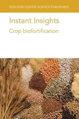 Sofortige Einblicke: Biofortifikation von Nutzpflanzen - Instant Insights: Crop biofortification