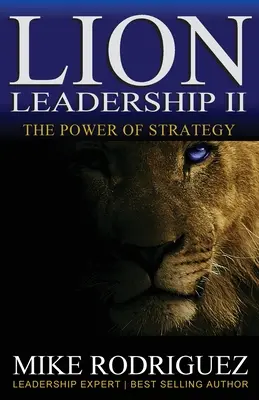 Lion Leadership II: Die KRAFT der STRATEGIE - Lion Leadership II: The POWER of STRATEGY