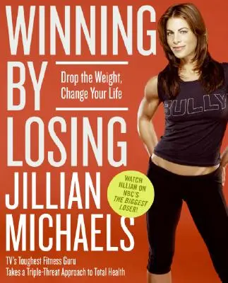 Gewinnen durch Verlieren: Verlieren Sie Gewicht, verändern Sie Ihr Leben - Winning by Losing: Drop the Weight, Change Your Life