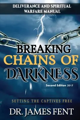 Die Ketten der Finsternis zerbrechen und die Gefangenen befreien - Breaking Chains of Darkness and Setting the Captives Free