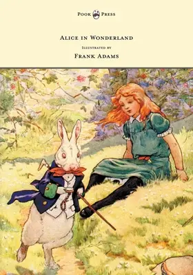 Alice im Wunderland - illustriert von Frank Adams - Alice in Wonderland - Illustrated by Frank Adams