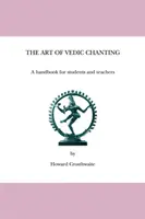 Die Kunst des vedischen Gesangs: Ein Handbuch für Schüler und Lehrer - The Art of Vedic Chanting: A Handbook for Students and Teachers