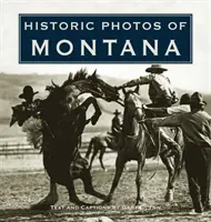 Historische Fotos von Montana - Historic Photos of Montana