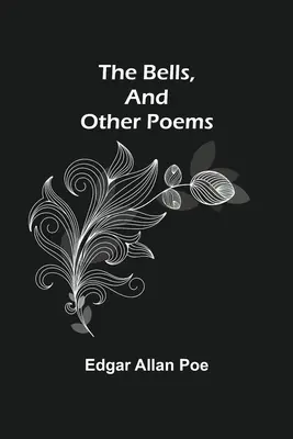 Die Glocken, und andere Gedichte - The Bells, And Other Poems