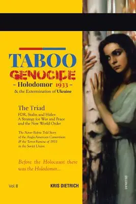 Tabu Genozid: Holodomor 1933 & die Auslöschung der Ukraine - Taboo Genocide: Holodomor 1933 & the Extermination of Ukraine