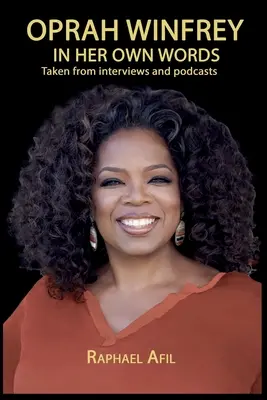 Oprah Winfrey - In ihren eigenen Worten - Oprah Winfrey - In Her Own Words