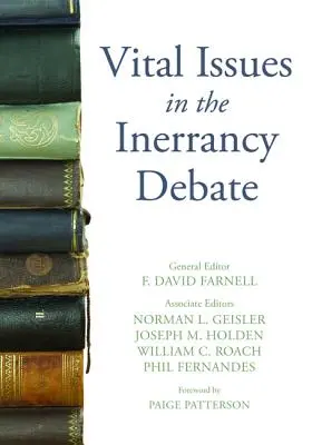 Wichtige Fragen in der Irrtumslosigkeitdebatte - Vital Issues in the Inerrancy Debate