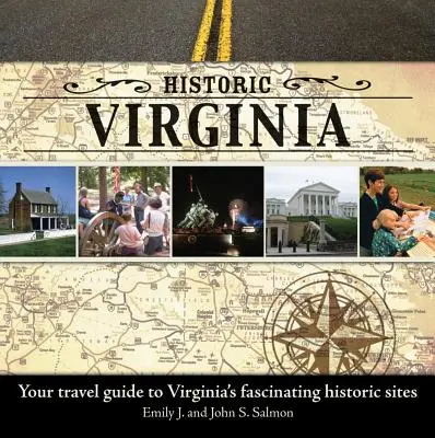 Historisches Virginia: Ihr Reiseführer zu Virginias faszinierenden historischen Stätten - Historic Virginia: Your Travel Guide to Virginia's Fascinating Historic Sites