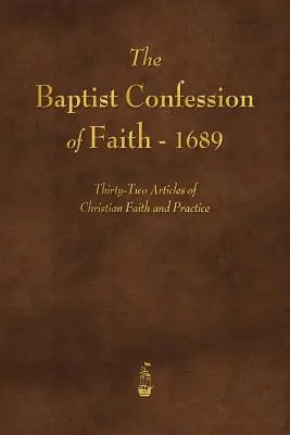 Das baptistische Glaubensbekenntnis 1689 - The Baptist Confession of Faith 1689