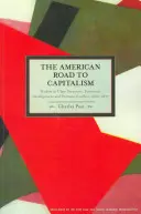 Der amerikanische Weg zum Kapitalismus: Studien zu Klassenstruktur, wirtschaftlicher Entwicklung und politischen Konflikten, 1620a-1877 - The American Road to Capitalism: Studies in Class-Structure, Economic Development and Political Conflict, 1620a-1877