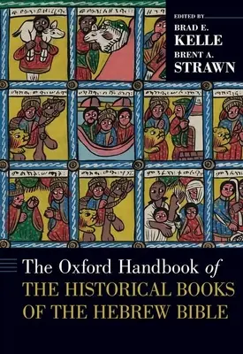 Das Oxford-Handbuch der historischen Bücher der hebräischen Bibel - The Oxford Handbook of the Historical Books of the Hebrew Bible