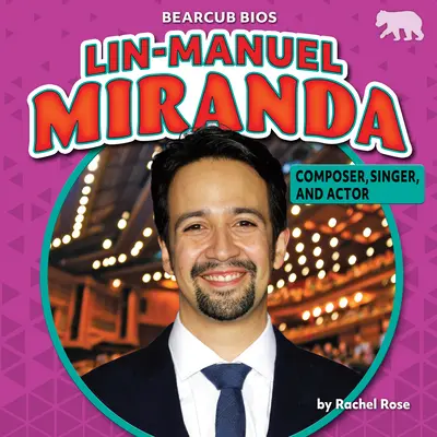 Lin-Manuel Miranda: Komponist, Sänger und Schauspieler - Lin-Manuel Miranda: Composer, Singer, and Actor