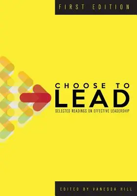 Wählen Sie zu führen: Ausgewählte Lektüre über wirksame Führung - Choose to Lead: Selected Readings on Effective Leadership