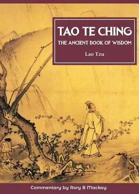 Tao Te Ching (Neue Ausgabe mit Kommentar) - Tao Te Ching (New Edition with Commentary)