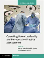Führung im Operationssaal und perioperatives Praxismanagement - Operating Room Leadership and Perioperative Practice Management
