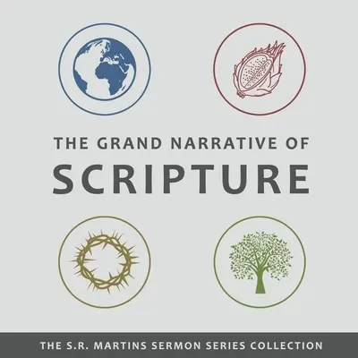 Die große Erzählung der Heiligen Schrift - The Grand Narrative of Scripture