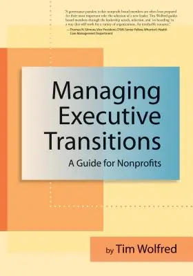 Management von Führungswechseln: Ein Leitfaden für Nonprofit-Organisationen - Managing Executive Transitions: A Guide for Nonprofits