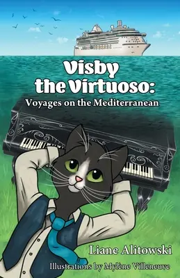 Visby der Virtuose: Reisen auf dem Mittelmeer - Visby the Virtuoso: Voyages on the Mediterranean