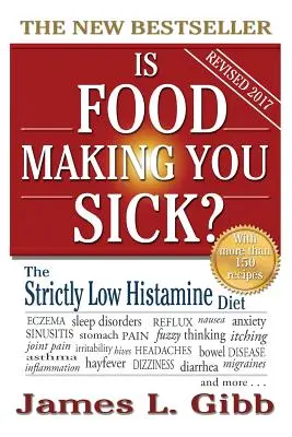 Macht Essen krank?: Die streng histaminarme Diät - Is Food Making You Sick?: The Strictly Low Histamine Diet